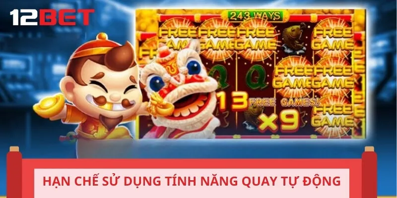 Hạn chế tận dụng tính năng quay tự động