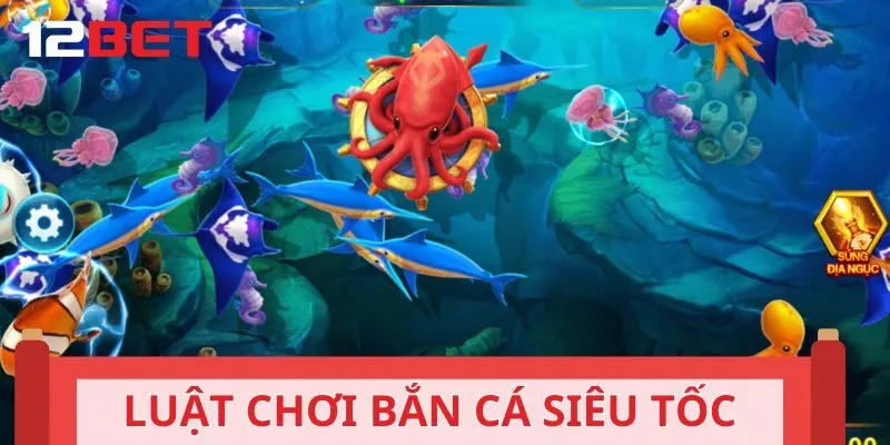 Hiểu về luật chơi bắn cá ăn xu siêu tốc