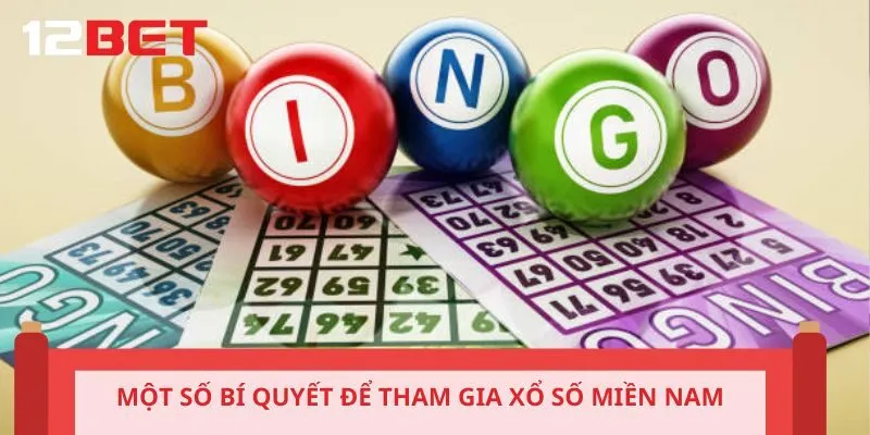 Một số bí quyết để tham gia xổ số miền Nam